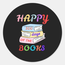 HAPPY 100 DAYS OF THE BOOKS FIRST DAY OF SCHOOL RUNDER AUFKLEBER