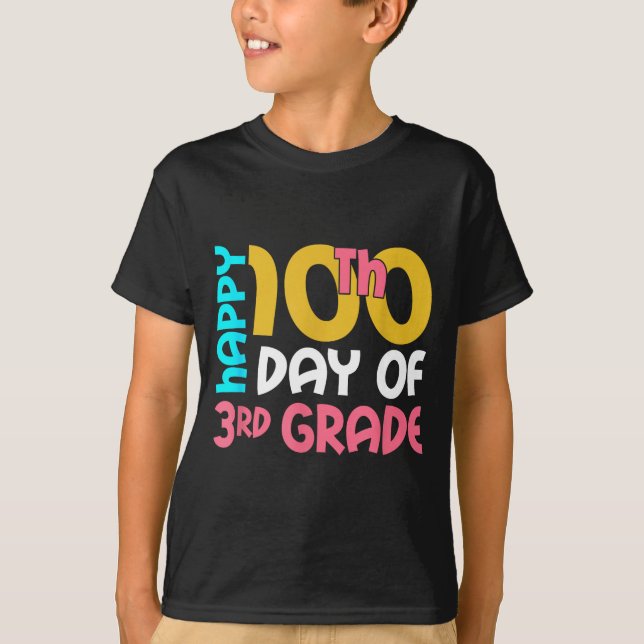 Happy 100th Day Of 3rd Grade 100 Days Of School Fo T-Shirt (Vorderseite)
