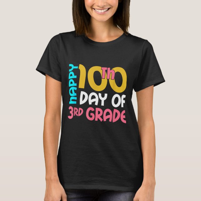 Happy 100th Day Of 3rd Grade 100 Days Of School Fo T-Shirt (Vorderseite)