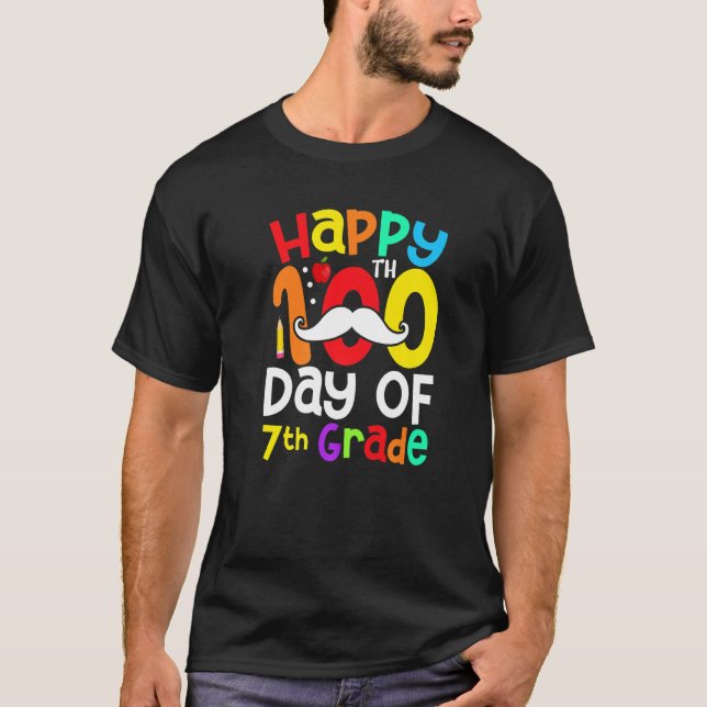 Happy 100th Day Of 7th Grade Mustache Teacher Stud T-Shirt (Vorderseite)