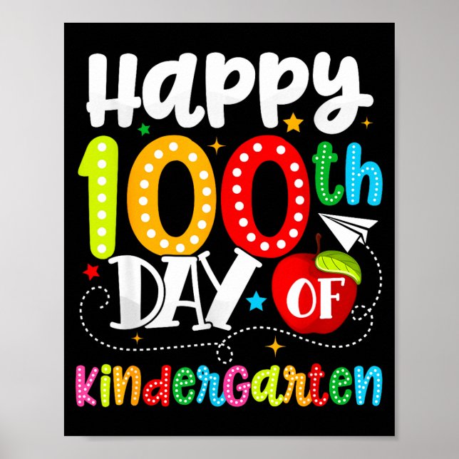 Happy 100th Day Of Kindergarten Funny Teachers Stu Poster (Vorne)
