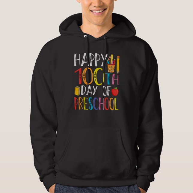 Happy 100th day of School  100 days of Preschool T Hoodie (Vorderseite)