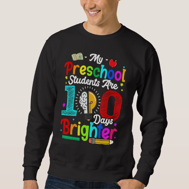 Happy 100th day of School  100 days of Preschool T Sweatshirt (Vorderseite)