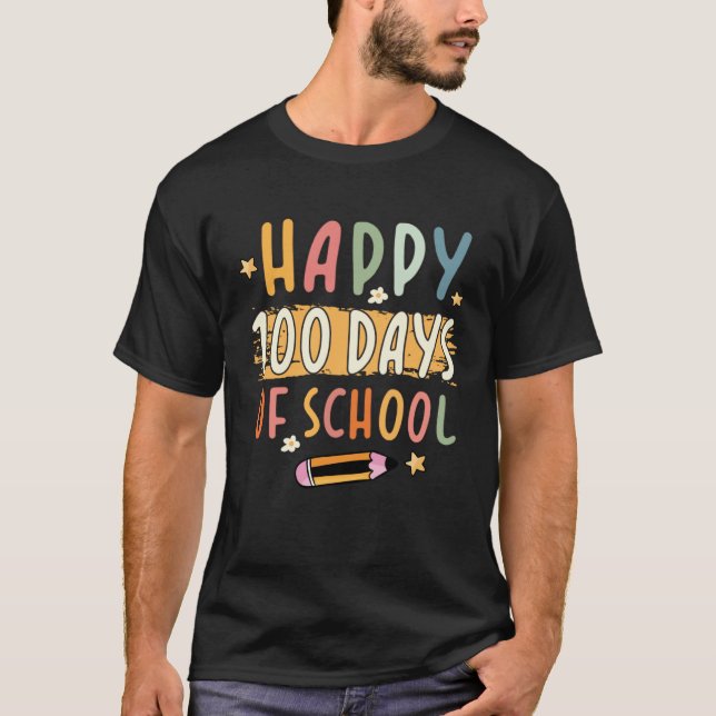 Happy 100th Day Of School 100 Days Of School Teach T-Shirt (Vorderseite)