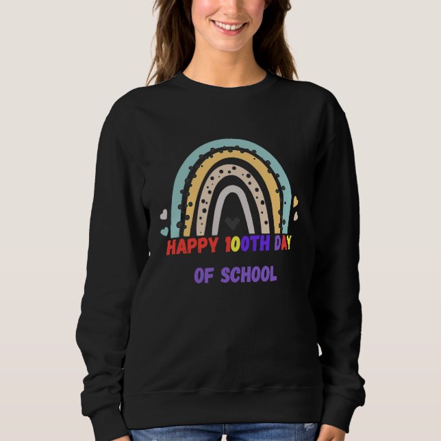 Happy 100th Day Of School 100 Days Smarter Anniver Sweatshirt (Vorderseite)
