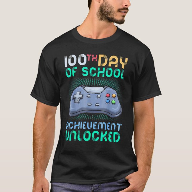 Happy 100th Day Of School Achievement Unlocked Gam T-Shirt (Vorderseite)