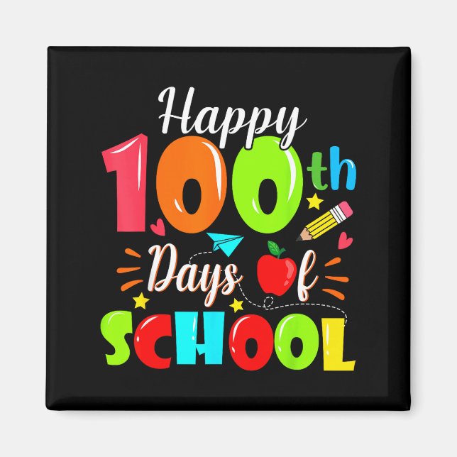 Happy 100th Day Of School Funny Teachers Sudents K Magnet (Vorne)