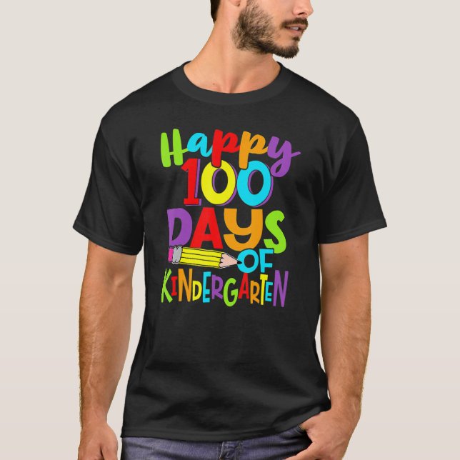 Happy 100th Day Of School Kindergarten Teacher 100 T-Shirt (Vorderseite)