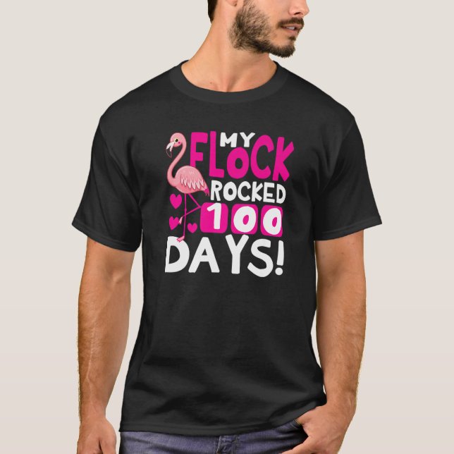 Happy 100th Day Of School My Flock Rocked 100 Days T-Shirt (Vorderseite)