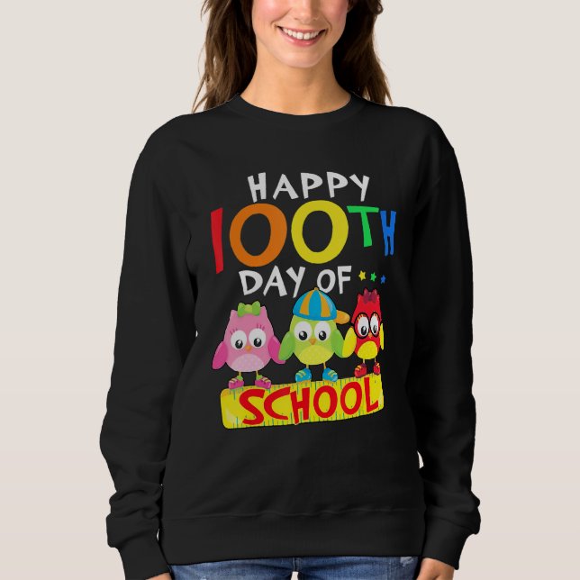 Happy 100th Day Of School Owl Kids 100 Days Teache Sweatshirt (Vorderseite)