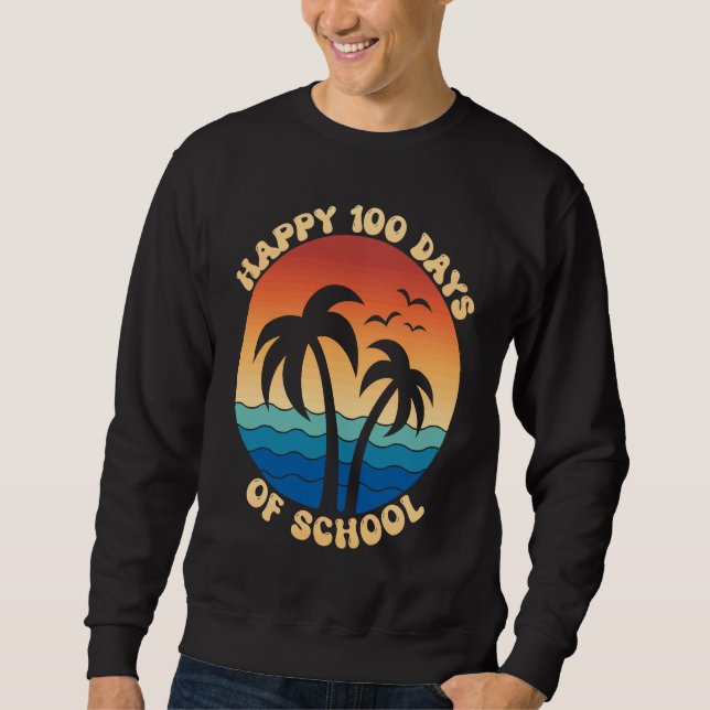 Happy 100th Day Of School Retro Palm Tree Vacation Sweatshirt (Vorderseite)
