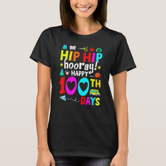 Happy 100th Day Of School Teachers Kids Hooray 100 T-Shirt (Vorderseite)