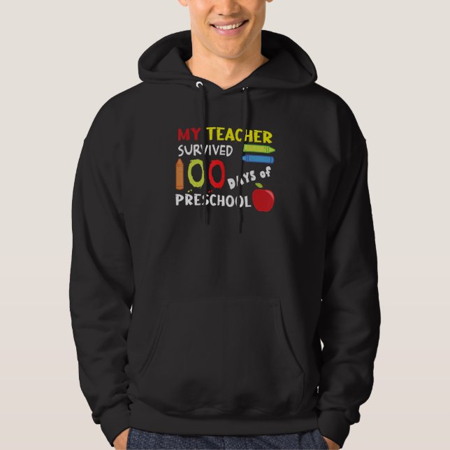 Happy 100th Day Teacher Survived Preschool 100 Day Hoodie (Vorderseite)
