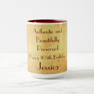 Happy 105. Geburtstag Tasse
