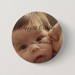 Happy 1st birthday name photo date stylish calligr button