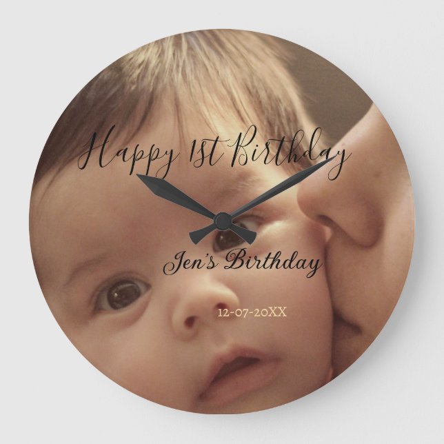 Happy 1st birthday name photo date stylish calligr große wanduhr (Vorderseite)