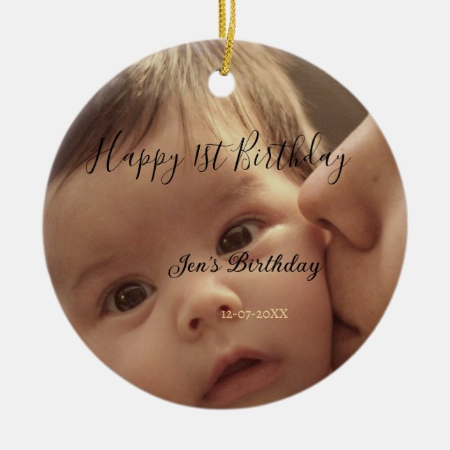 Happy 1st birthday name photo date stylish calligr keramik ornament (Vorne)