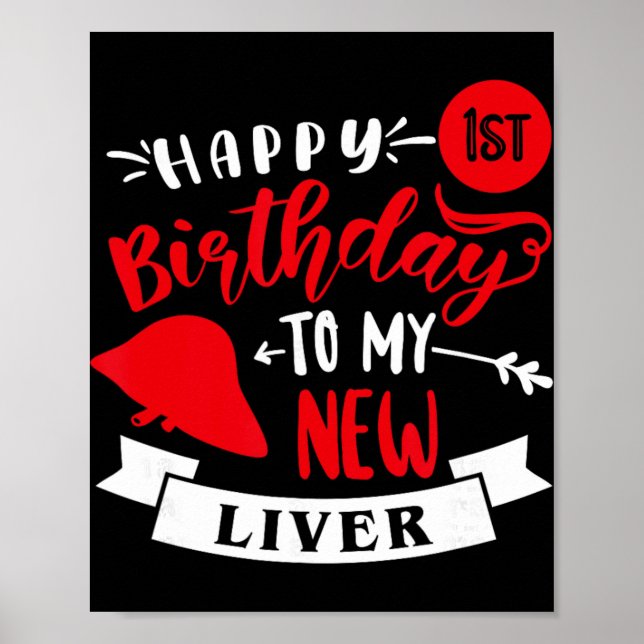Happy 1st Birthday To My New Liver, Transplant Ann Poster (Vorne)
