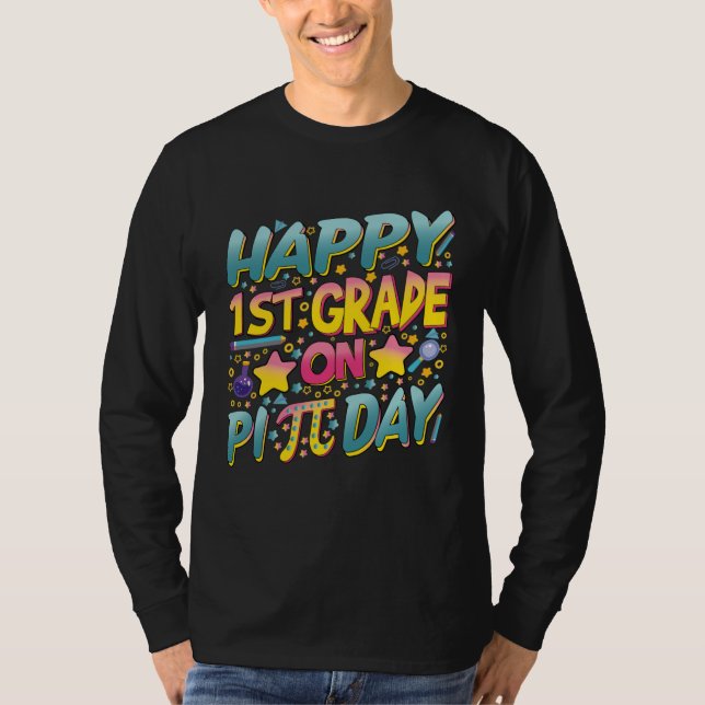 Happy 1st Grade On Pi Day Math Teachers and Kids T-Shirt (Vorderseite)