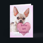 Happy 21. Geburtstag Chihuahua Grußkarte Karte<br><div class="desc">Happy 21. Geburtstag Chihuahua Grußkarte</div>