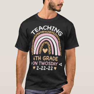 Happy 22222 Twosday Teaching 4th Grade on 2022 Tea T-Shirt