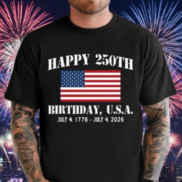 Happy 250. Geburtstag USA Shirt | Amerika 250 T-Sh