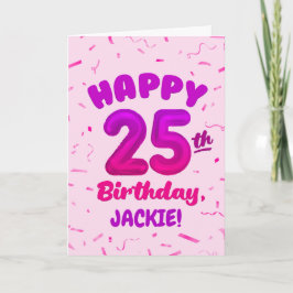 Happy 25th Birthday Card with Custom Name Karte