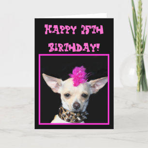 Happy 25th Birthday Chihuahua Punk greeting card Karte