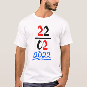 Happy 2/22/22 Twosday Tuesday Day 22Nd 2022 N T-Shirt