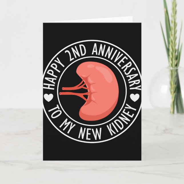 Happy 2 Year Anniversary To My New Kidney Transpla Karte (Vorderseite)