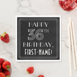 HAPPY 36TH BIRTHDAY; Art Deco Style; Custom Name Serviette