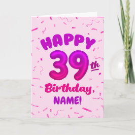 Happy 39th Birthday Card with Custom Name Karte
