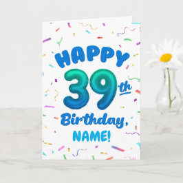 Happy 39th Birthday Card with Custom Name Karte