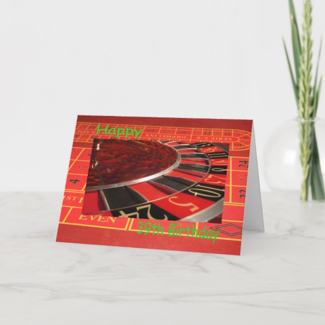 Happy 39th Birthday Roulette Wheel Karte (Vorderseite)