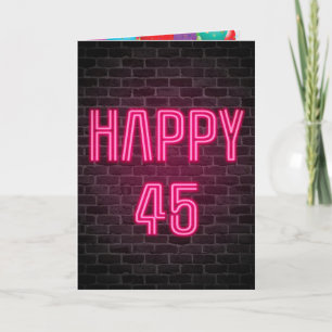 Happy 45th Birthday Neon Sign on brick Karte