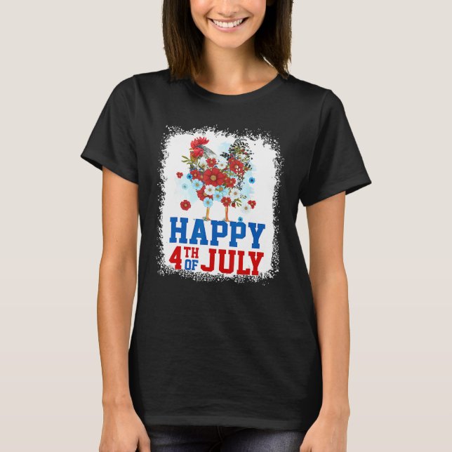 Happy 4th Of July Chicken Farmer Flower Bleached W T-Shirt (Vorderseite)