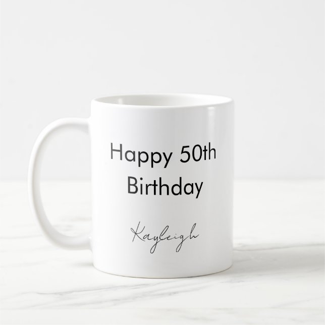 Happy 50. Geburtstag Custom Kaffeetasse (Links)