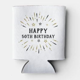 Happy 50. Geburtstag Feuerwerk White Black Gold Dosenkühler