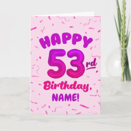 Happy 53rd Birthday Card with Custom Name Karte