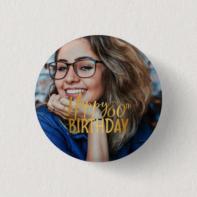 Happy 60. Geburtstag Script Personalisiertes Foto Button (Vorderseite)