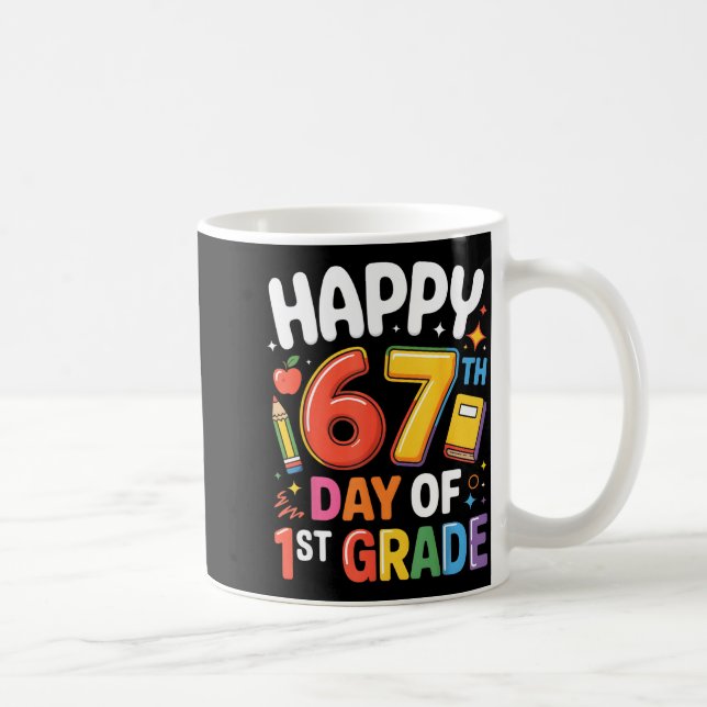 Happy 67 Day Of 1st Grade I Survived 67 Days Of Sc Kaffeetasse (Rechts)