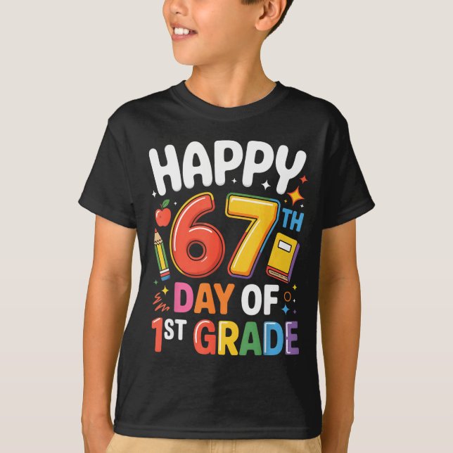 Happy 67 Day Of 1st Grade I Survived 67 Days Of Sc T-Shirt (Vorderseite)