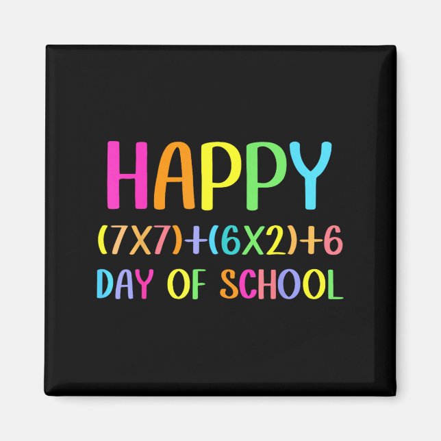 Happy 67 Days Of School Math Teacher Students Six  Magnet (Vorne)