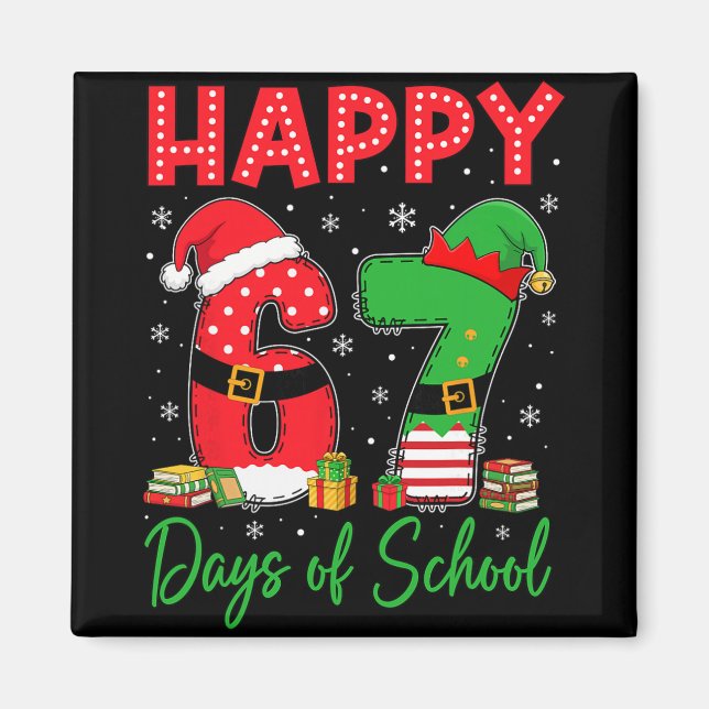 Happy 67 Days Of School Six Seven 67 Christmas San Magnet (Vorne)