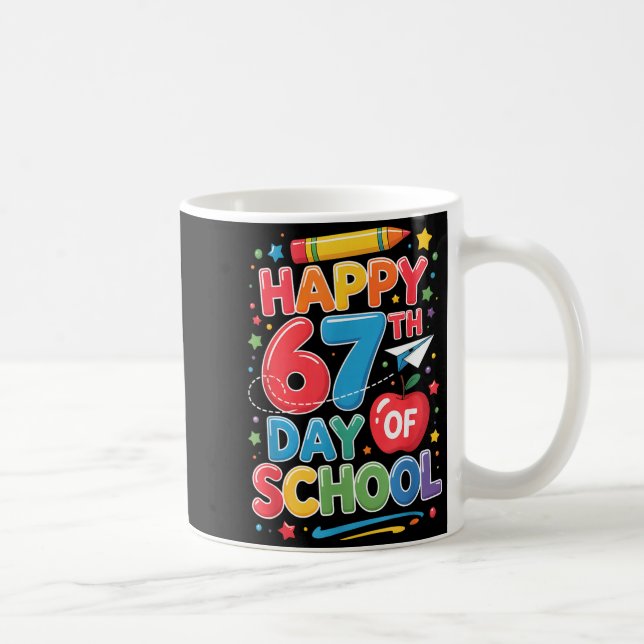 Happy 67 Days Of School Teachers Students Six Seve Kaffeetasse (Rechts)