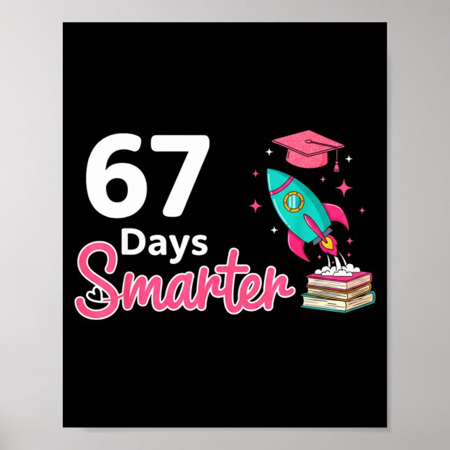 Happy 67 Days Smarter School Student Teacher Kids  Poster (Vorne)