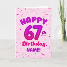 Happy 67th Birthday Card with Custom Name Karte
