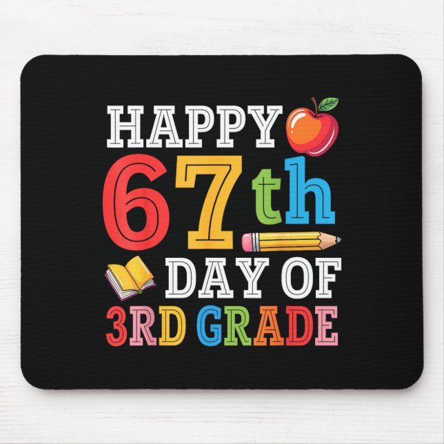 Happy 67th Day Of 3rd Grade Teacher Student 67 Day Mousepad (Vorne)