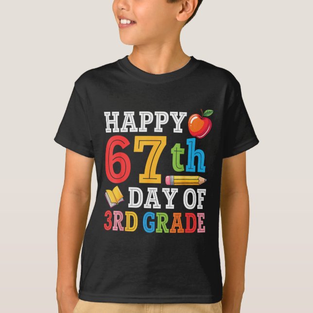 Happy 67th Day Of 3rd Grade Teacher Student 67 Day T-Shirt (Vorderseite)