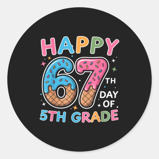 Happy 67th Day Of 5th Grade Ice Cream Drip 67 Days Runder Aufkleber (Vorderseite)